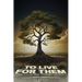 To Live For Them