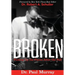 Broken: Picking up the Pieces After the Fall