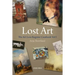 Lost Art: The Art Loss Register Casebook Volume One