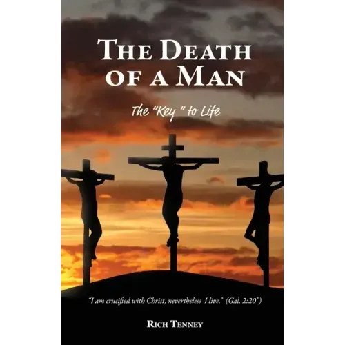 The Death of a Man: The "Key" to Life