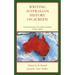 Writing Australian History On-screen: Television and Film Period Dramas "Down Under"