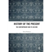 History of the Present: The Contemporary and Its Culture