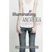 Illuminating Anorexia: A Self Worth Living For