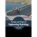 Principles and Practices of Engineering Hydrology