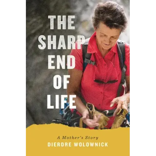 The Sharp End of Life: A Mother's Story