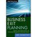 Business Exit Planning: Options, Value Enhancement, and Transaction Management for Business Owners