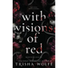 With Visions of Red: Broken Bonds, Book One