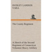 The County Regiment A Sketch of the Second Regiment of Connecticut Volunteer Heavy Artillery, Originally the Nineteenth Volunteer Infantry, in the Civ
