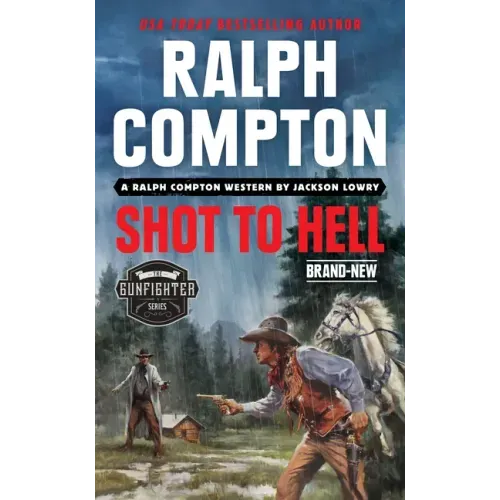 Ralph Compton Shot to Hell