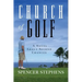 Church of Golf: A Novel About Second Chances
