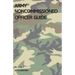 Army Noncommissioned Officer Guide: TC 7-22.7 (2015 Edition)
