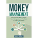 Money Management: Get Out of Debt, Make a Budget, Save Money and Learn the Steps to Building Real Wealth
