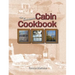 The Seasonal Cabin Cookbook