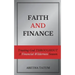 Faith and Finance: Trusting God Throughout A Financial Wilderness Season
