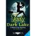 The Lady of Dark Lake: A Witch Cozy Mystery