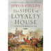 The Siege of Loyalty House: A Story of the English Civil War