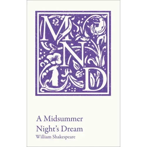 A Midsummer Night's Dream: Ks3 Classic Text and A-Level Set Text Student Edition