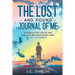 The Lost and Found Journal of Me: A Year in the Life of the Coolest Boy Who Ever Lived (July-December)