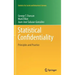Statistical Confidentiality: Principles and Practice