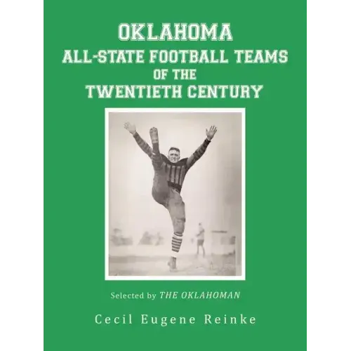 Oklahoma All-State Football Teams of the Twentieth Century, Selected by the Oklahoman