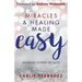 Miracles & Healing Made Easy: Inspiring Stories of Faith
