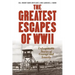 Greatest Escapes of World War II