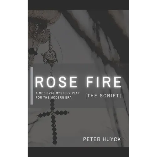 Rose Fire [The Script]
