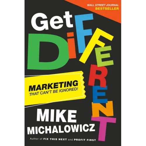 Get Different: Marketing That Can't Be Ignored!