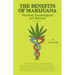 The Benefits of Marijuana: Physical, Psychological and Spiritual