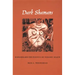 Dark Shamans: Kanaimà and the Poetics of Violent Death
