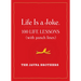 Life Is a Joke: 100 Life Lessons (with Punch Lines)