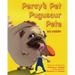 Percy's Pet Pugusaur Pete, bully eradicator