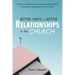 Better Ways to Better Relationships in the Church: Guidelines for Practicing Humility, Experiencing Empathy, Feeling Compassion, Showing Kindness, Exp