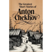 The Greatest Short Stories of Anton Chekhov