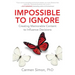 Impossible to Ignore: Creating Memorable Content to Influence Decisions