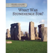 What Was Stonehenge For?