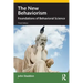 The New Behaviorism: Foundations of Behavioral Science