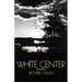 White Center: Poems