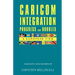 CARICOM INTEGRATION Progress and Hurdles: A European View