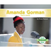 Amanda Gorman: Poet & Activist: Poet & Activist