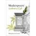 Shakespeare Without a Life