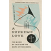 A Supreme Love: The Music of Jazz and the Hope of the Gospel