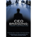 CEO Branding: Theory and Practice