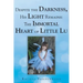 Despite the Darkness, His Light Remains: The Immortal Heart of Little Lu