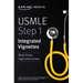 USMLE Step 1: Integrated Vignettes: Must-Know, High-Yield Review