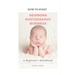 How to Start A Newborn Photography Business: A Beginner's Handbook