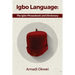 Igbo Language: The Igbo Phrasebook and Dictionary