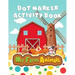 My Farm Animals: Dot Marker Activity Book