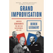 Grand Improvisation: America Confronts the British Superpower, 1945-1957