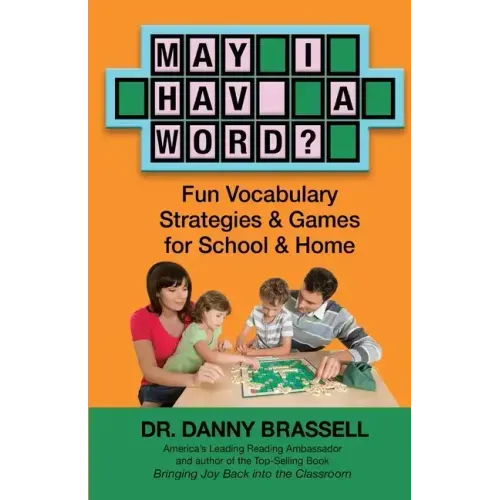 May I Have a Word?: Fun Vocabulary Strategies & Games for School & Home